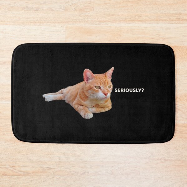 Item preview, Seriously? – Judging Cat Reaction Meme designed and sold by MB-CatPrints.