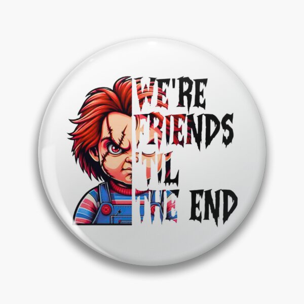 Item preview, We're Friends Till The End – Horror Chucky Design designed and sold by TreasureOfAna.