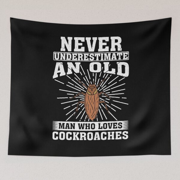 Item preview, Never Underestimate An Old Man Who Loves Cockroaches  designed and sold by CosmoKitsch.