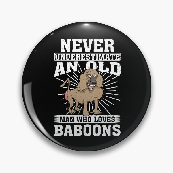Item preview, Never Underestimate An Old Man Who Loves Baboons  designed and sold by CosmoKitsch.