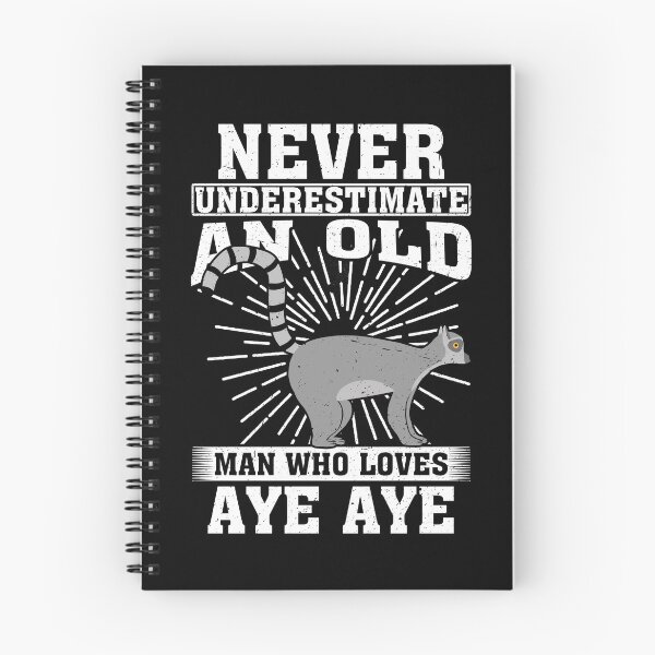 Item preview, Never Underestimate An Old Man Who Loves Aye Aye designed and sold by CosmoKitsch.