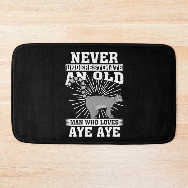 Item preview, Never Underestimate An Old Man Who Loves Aye Aye designed and sold by CosmoKitsch.