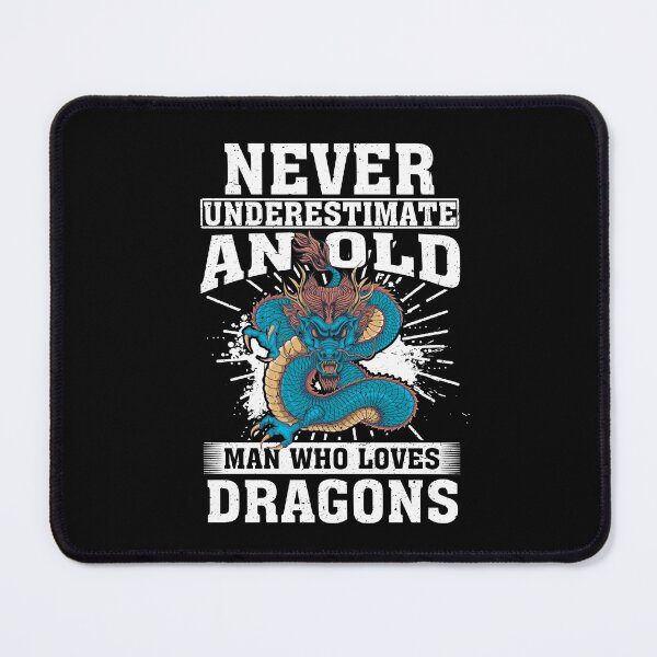 Item preview, Never Underestimate An Old Man Who Loves Dragons designed and sold by CosmoKitsch.