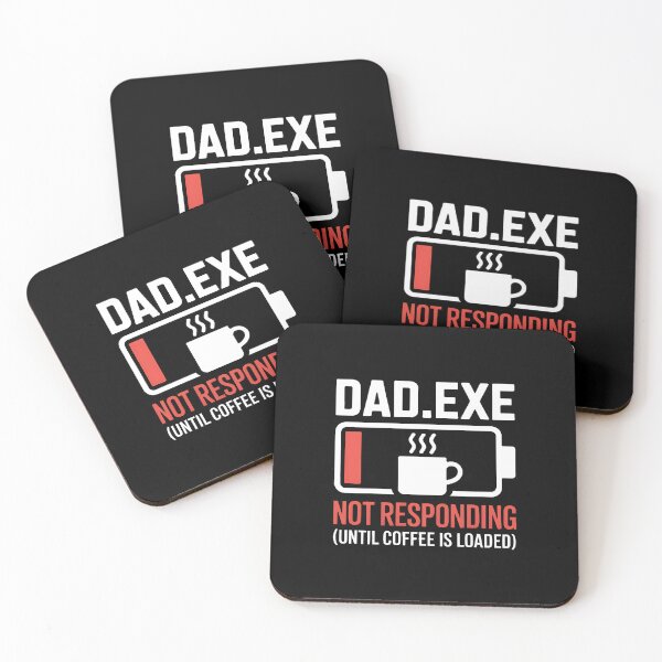 Item preview, Dad.exe Not Responding Until Coffee Loaded Funny designed and sold by MagicWander.