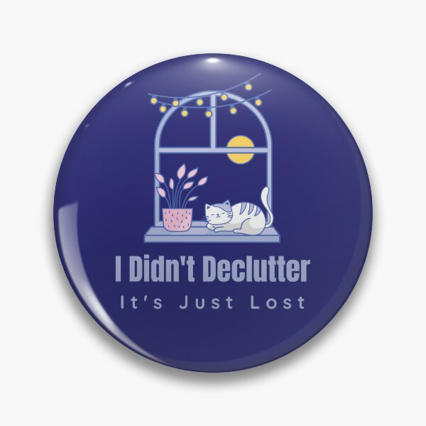 Item preview, I Didn't Declutter Living Simple designed and sold by Sachie's Studio.