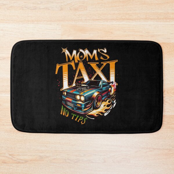 Item preview, Mom’s Taxi No Tips Funny Racing Mom Car Lover Street Racing Mom designed and sold by CarantinedChaos.
