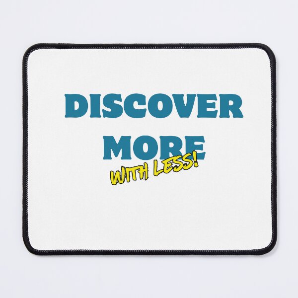 Item preview, Discover More With Less! designed and sold by Zoaluxe.