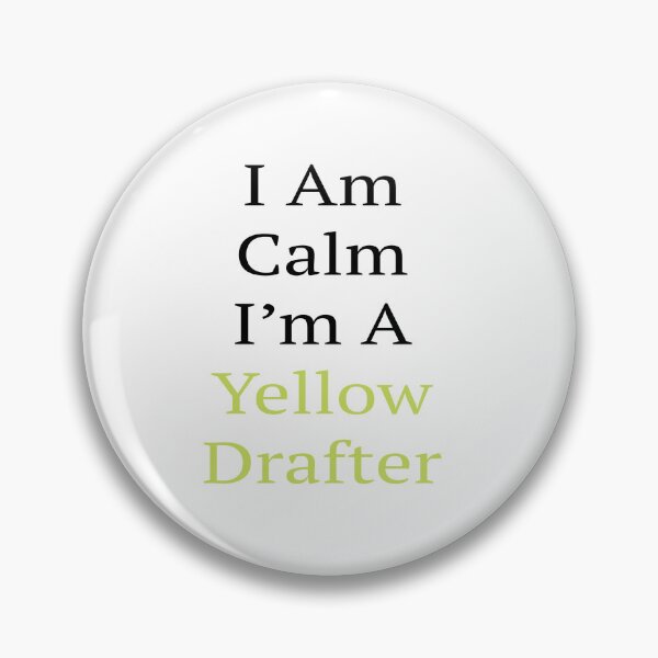 Item preview, I Am Calm I'm A Yellow Drafter designed and sold by ketchupstrain.