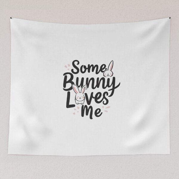 Item preview, Some Bunny Loves Me designed and sold by Real Talk Tees.