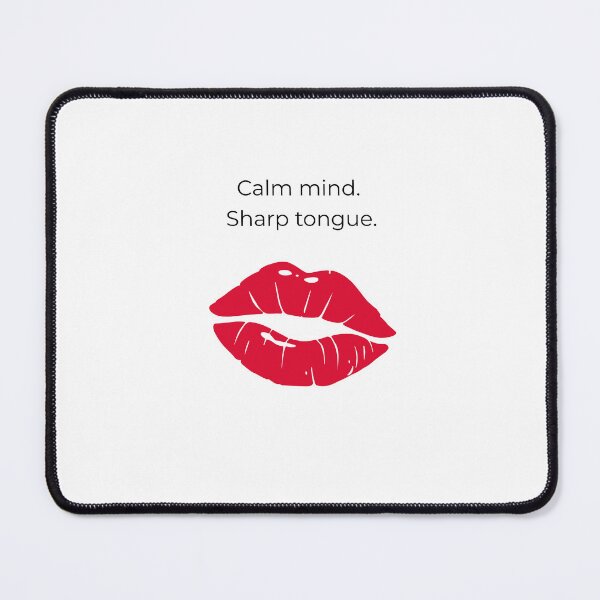 Item preview, Calm mind. Sharp tongue. designed and sold by Ollavoila.
