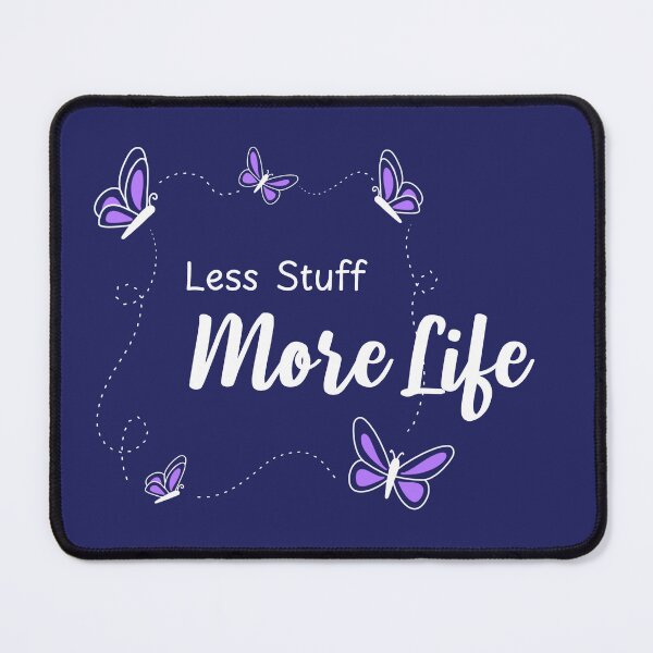 Item preview, Less Stuff More Life Living Simple designed and sold by Sachie's Studio.