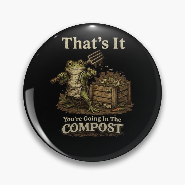 Item preview, That's It You're Going In The Compost Funny Meme Frog designed and sold by krystalRomanart.