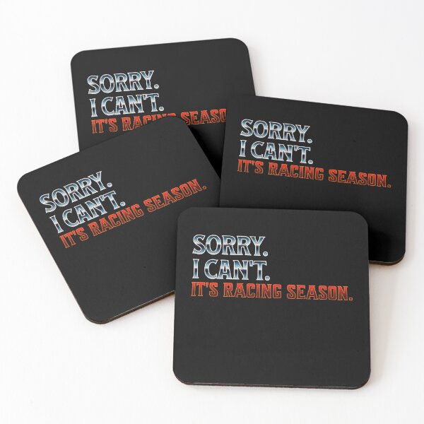 Item preview,  Sorry I Can’t It’s Racing Season Funny Drag Racing Motorsports Humor designed and sold by CarantinedChaos.