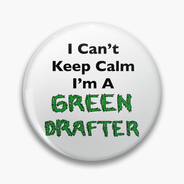 Item preview, I Can’t Keep Calm I'm a Green Drafter designed and sold by ketchupstrain.