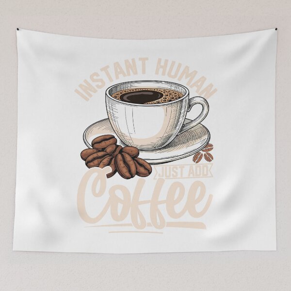 Item preview, Instant Human Just Add Coffee Shirt Hoodie | Funny Coffee Lover Gift Caffeine Addict Apparel designed and sold by Eagle Eye Apparel .