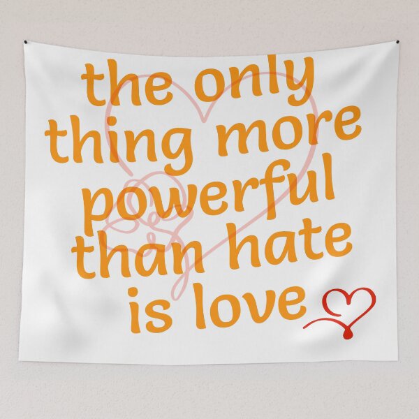 Item preview, he only thing more powerful than hate is love designed and sold by EDDANI.