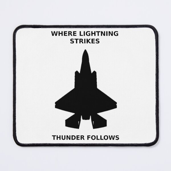 Item preview, F-35 WHERE LIGHTNING STRIKES THUNDER FOLLOWS designed and sold by Afterburner Therapy.