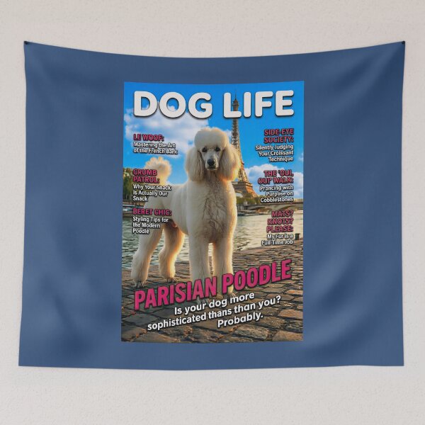 Item preview, Parisian Poodle: Funny Dog Life Magazine Cover Art designed and sold by FrancophileFun.