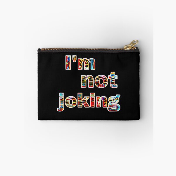 Item preview, I'M NOT JOKING designed and sold by Salisha Wheeler.