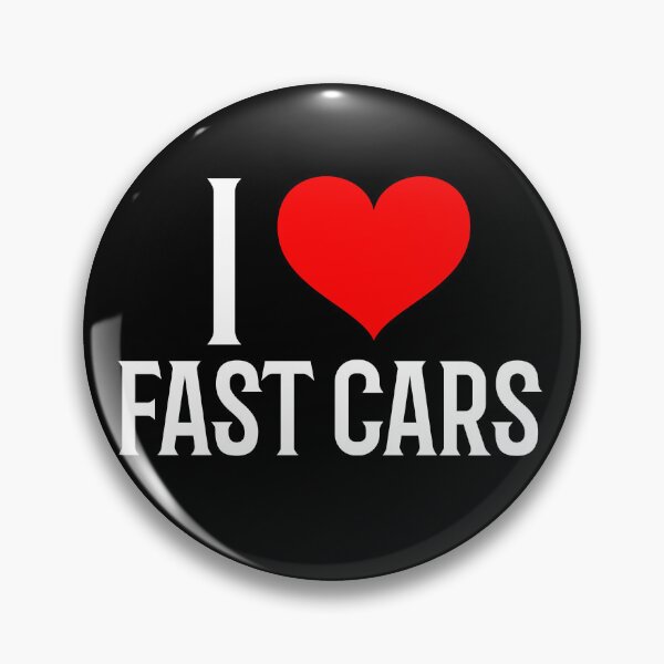 Item preview, I Love Fast Cars Funny Racing Speed Car Enthusiast Statement designed and sold by CarantinedChaos.