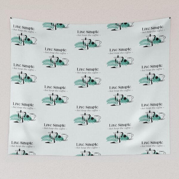Item preview, Live Simple But Keep the Coffee Living Simple designed and sold by Sachie's Studio.