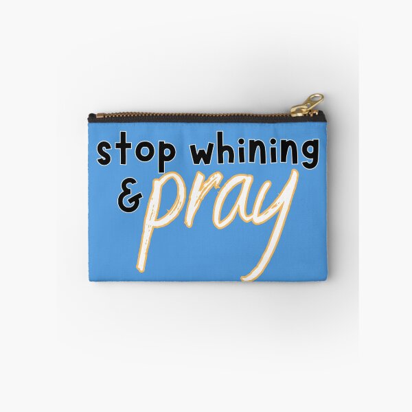 Item preview, Stop Whining and Pray – Bold Motivational Typography Design designed and sold by gyrate.