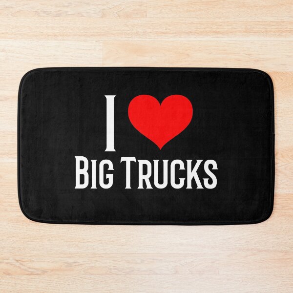 Item preview, I Love Big Trucks Funny 4x4 Off Road Trucker 18 Wheeler Semi Truck Driver Statement designed and sold by CarantinedChaos.
