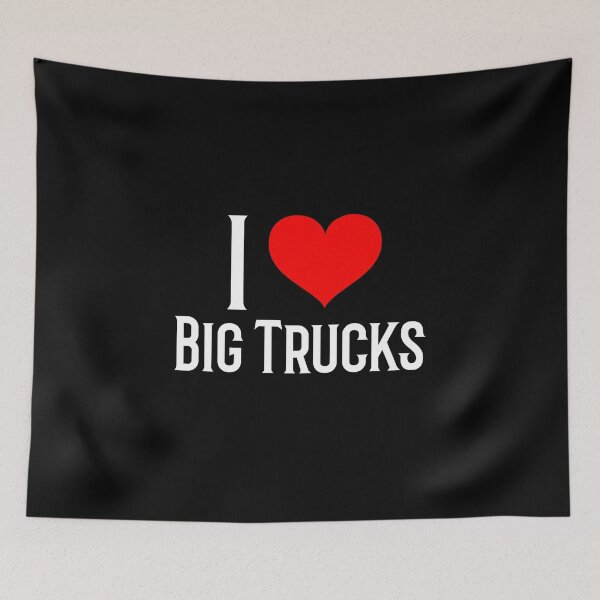 Item preview, I Love Big Trucks Funny 4x4 Off Road Trucker 18 Wheeler Semi Truck Driver Statement designed and sold by CarantinedChaos.