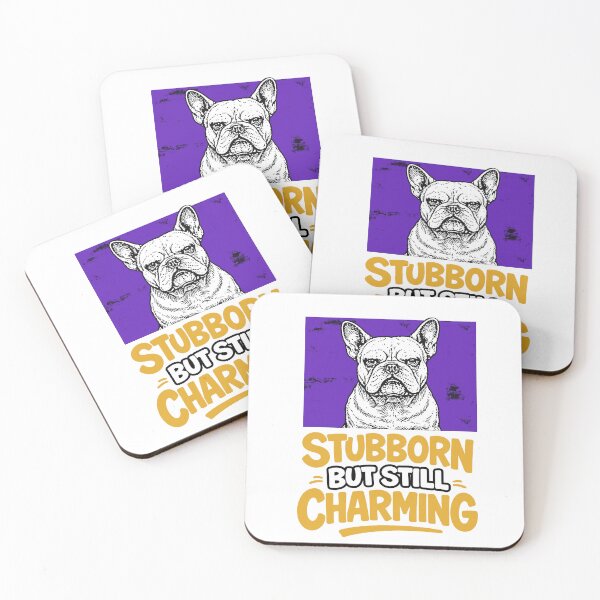Item preview, French Bulldog - Stubborn But Still Charming designed and sold by PodWish.