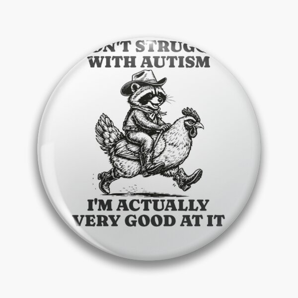 Item preview, I Don’t Struggle With Autism, I’m Actually Very Good At It designed and sold by krystalRomanart.