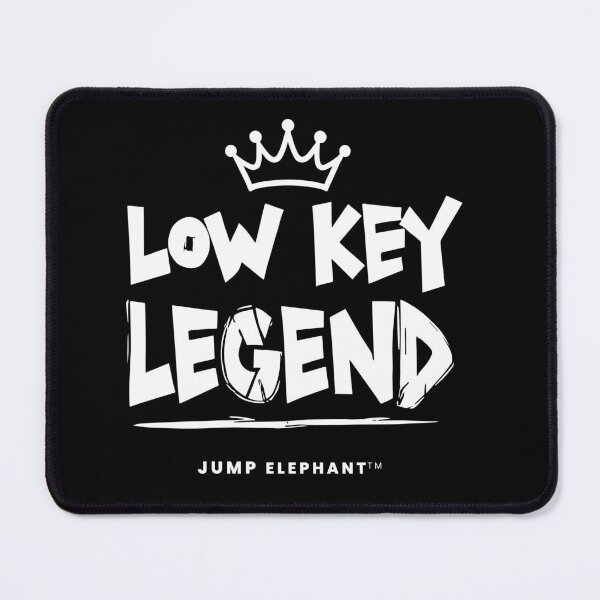 Item preview, Low Key Legend designed and sold by Jump Elephant.