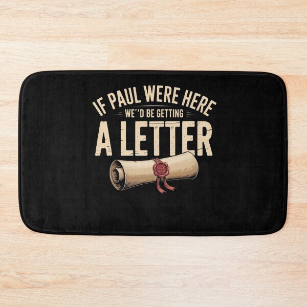 Item preview, If Paul were Here We’d Be Getting A Letter Funny Christian designed and sold by BHMARTS.