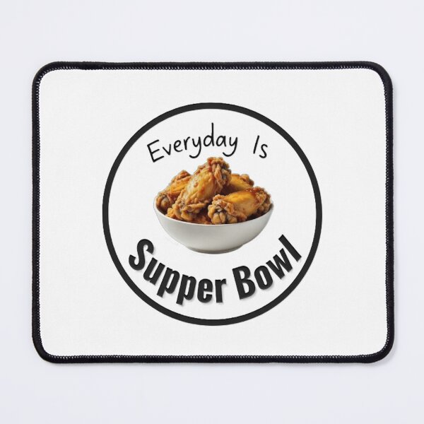 Item preview, Everyday Is Supper Bowl Funny Chicken Design designed and sold by Kairange Enterprises.