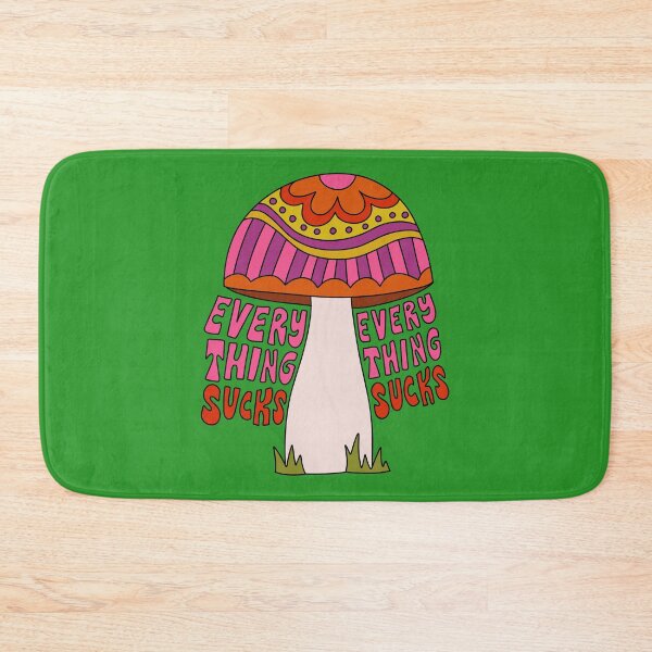 Item preview, Everything Sucks Mushroom designed and sold by ChelseaZo.