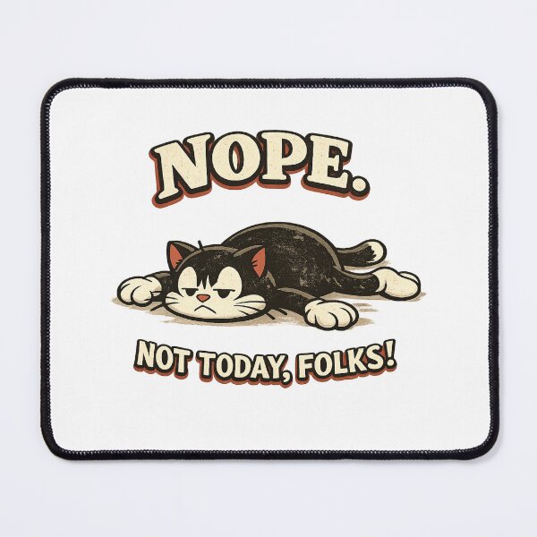Item preview, Retro Grouchy Tuxedo Cat Nope Not Today Folks designed and sold by akiotatsuo.