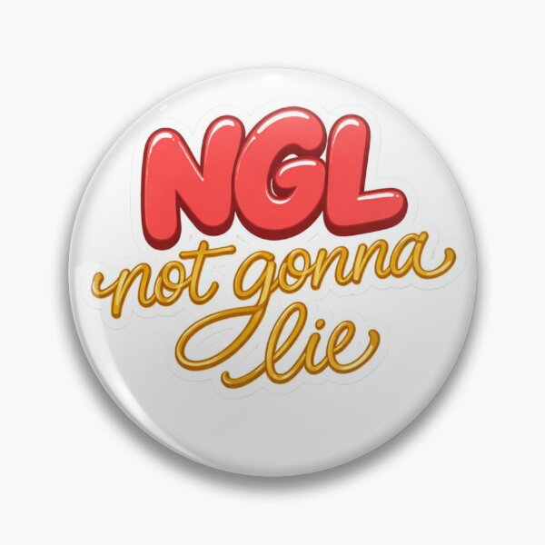 Item preview, NGL Not Gonna Lie Funny Quote Sticker designed and sold by MKVisions.