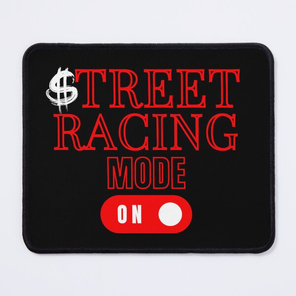 Item preview, Street Racing Mode On Funny Grudge Racing Street Racer Statement designed and sold by CarantinedChaos.