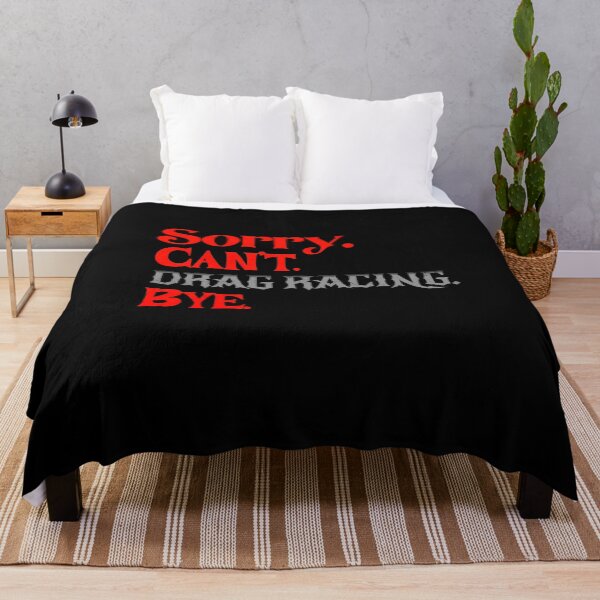 Item preview, Sorry Can’t Drag Racing Bye Funny Drag Racer Racing Humor Statement designed and sold by CarantinedChaos.
