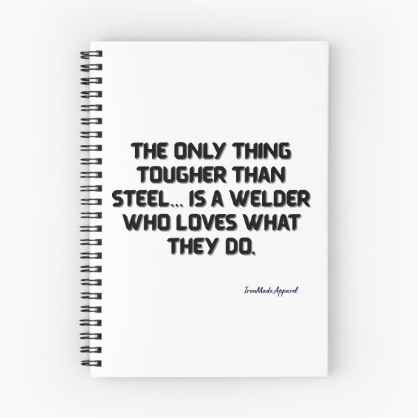 Item preview, Tougher Than Steel – Passionate Welder Shirt designed and sold by IronMade Apparel.