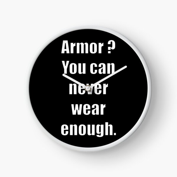 Item preview, Armor?  You can never wear enough. designed and sold by Xandar Shop.