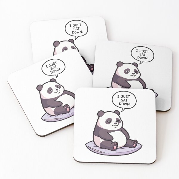 Item preview, I Just Sat Down - Chill Panda designed and sold by artaipix.