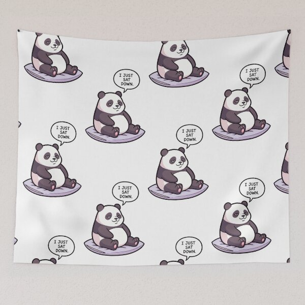 Item preview, I Just Sat Down - Chill Panda designed and sold by artaipix.