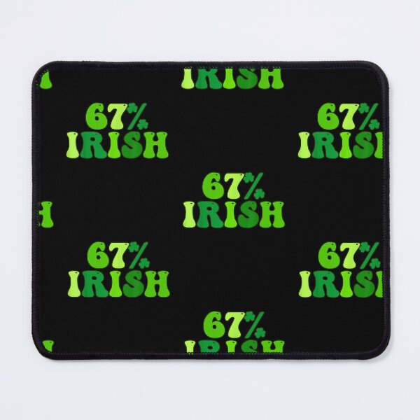 Item preview, 67 Percent St Patricks Day 6 7 Six Seven Meme Irish designed and sold by Goleon12.
