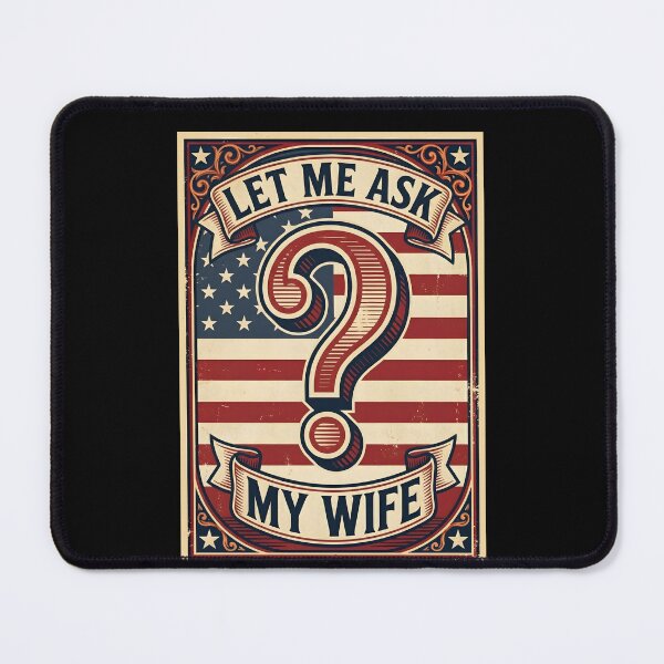 Item preview, Let Me Ask My Wife First Shirt – Husband Humor designed and sold by THREE LITTLE BEANS.