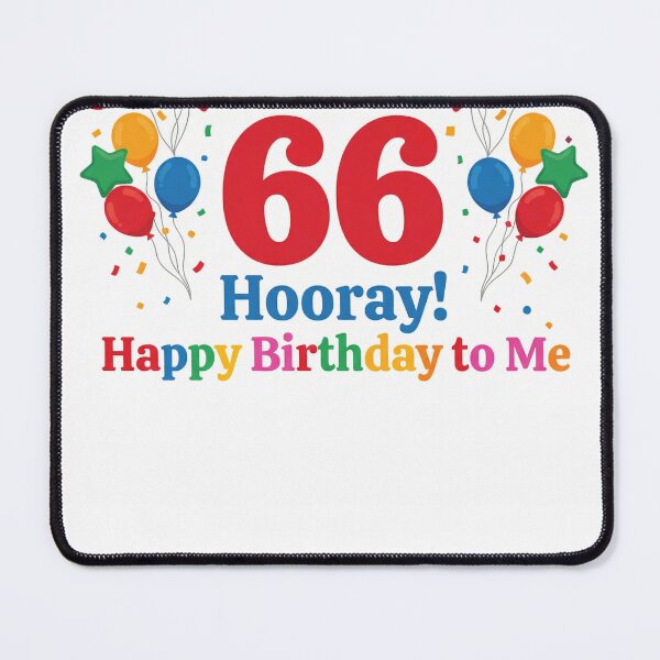 Item preview, I am 66 Hooray! Happy Birthday to Me - Tag My Shirt designed and sold by Tag My Shirt - Clothing Made to Be Written On..