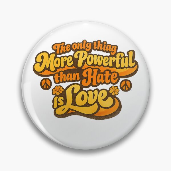 Item preview, Retro The Only Thing More Powerful Than Hate Is Love Design designed and sold by xghambo.