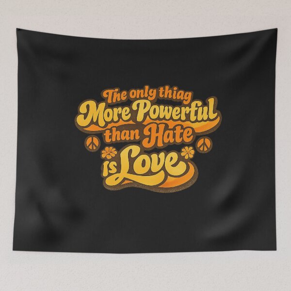 Item preview, Retro The Only Thing More Powerful Than Hate Is Love Design designed and sold by xghambo.