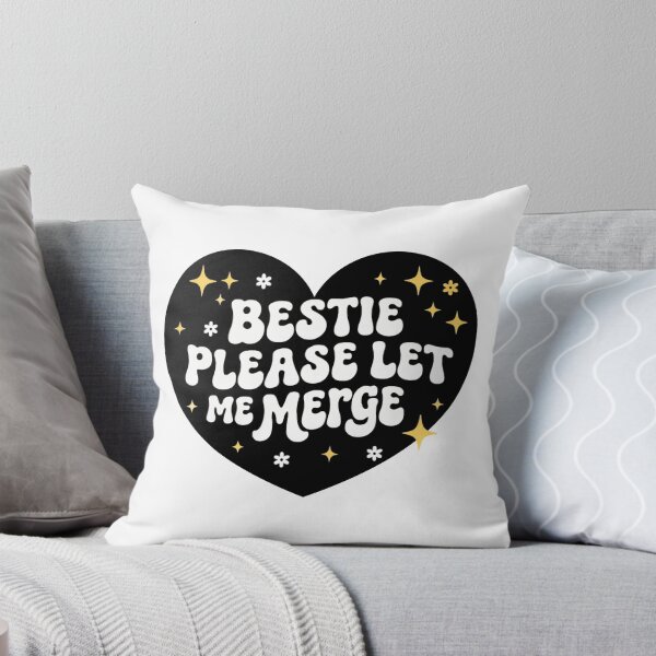 Item preview, Bestie Please Let Me Merge Funny designed and sold by Markon22.
