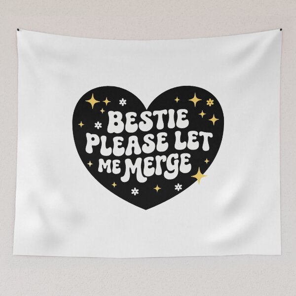Item preview, Bestie Please Let Me Merge Funny designed and sold by Markon22.