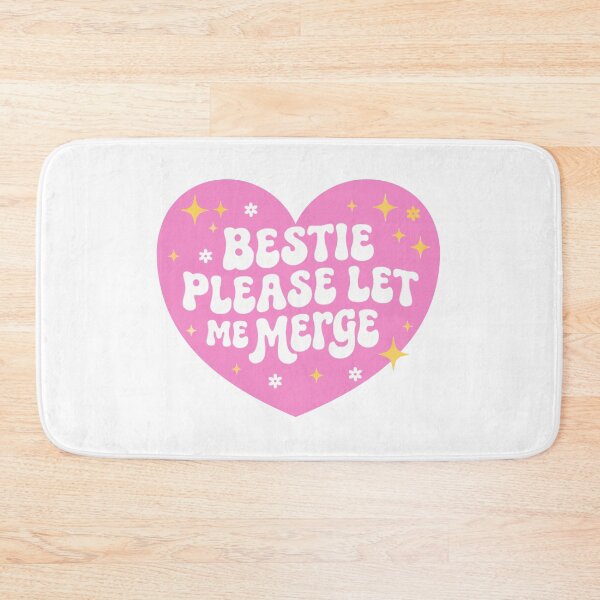 Item preview, Bestie Please Let Me Merge designed and sold by Markon22.